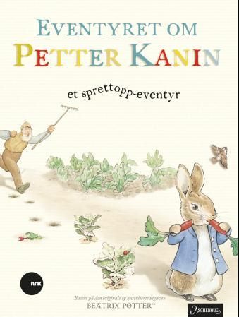 "Eventyret om Petter Kanin - et sprett opp-eventyr" av Beatrix Potter