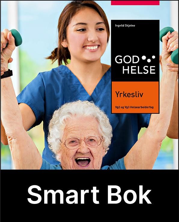 "Yrkesliv - Smart bok : Årslisens : vg2 og vg3 helsearbeiderfag" av Ingvild Skjetne