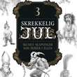 "Skrekkelig jul Del 3 : 12. desember : skumle skapninger som herjer i julen" av Sveinung Lutro