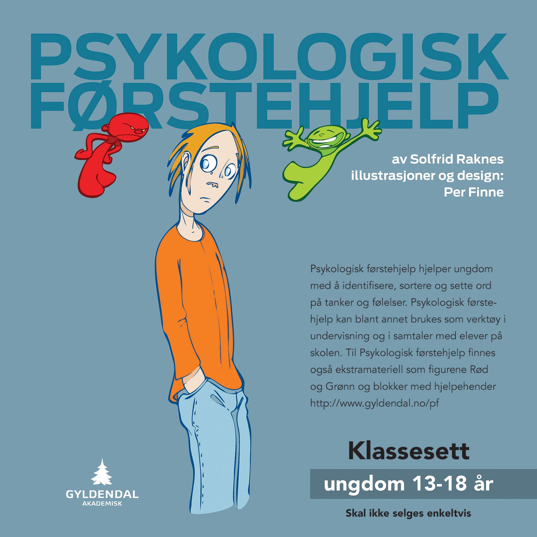 "Psykologisk førstehjelp - klassesett ungdom 13-18 år" av Solfrid Raknes