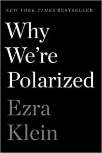 "Why we're polarized" av Ezra Klein
