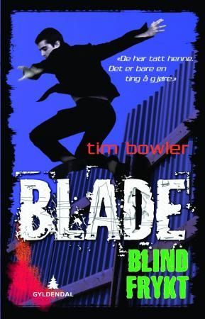 "Blind frykt" av Tim Bowler
