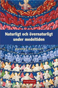 "Naturligt och övernaturligt under medeltiden" av Robert Bartlett