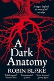 "A dark anatomy" av Robin Blake
