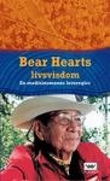 "Bear Hearts livsvisdom - en medisinmanns leveregler" av Bear Heart