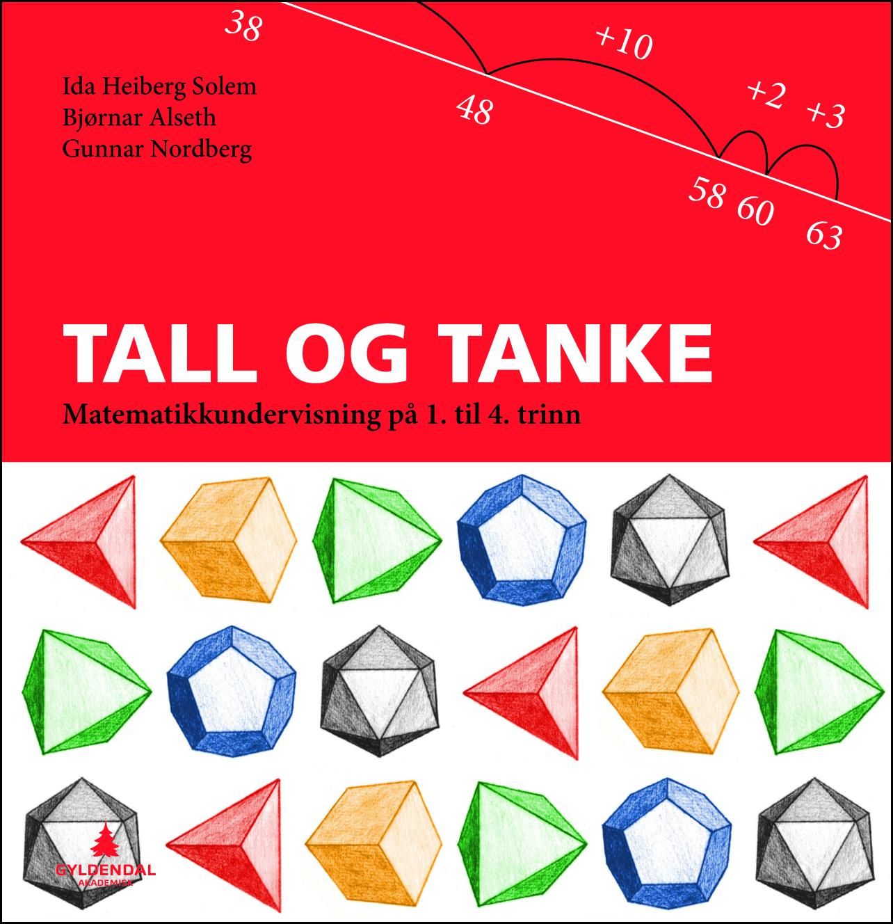 "Tall og tanke - matematikkundervisning på 1. til 4. trinn" av Ida Heiberg Solem