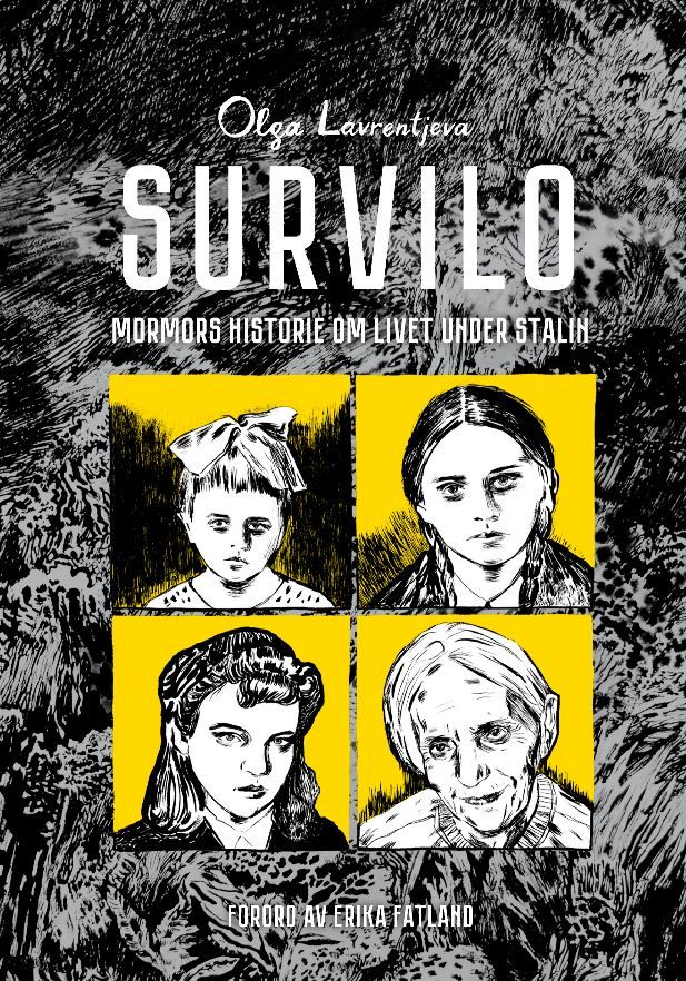 "Survilo - mormors historie om livet under Stalin" av Olga Lavrentjeva