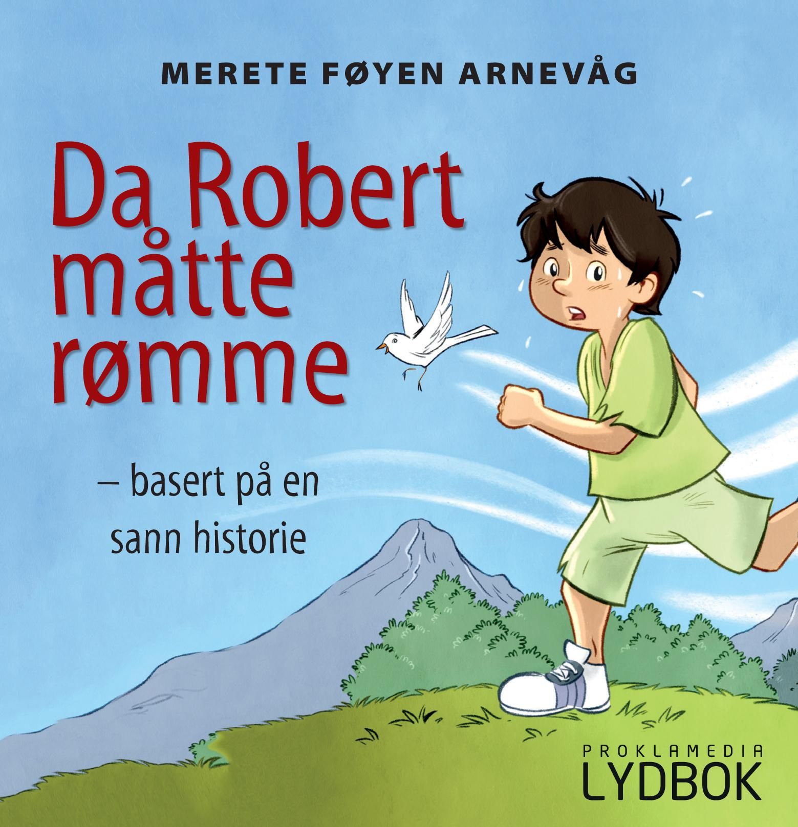 "Da Robert måtte rømme" av Merete Føyen Arnevåg