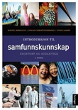"Introduksjon til samfunnskunnskap - fagstoff og didaktikk" av Kjetil Børhaug