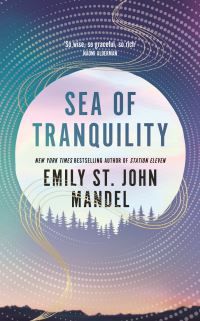 "Sea of Tranquility" av Emily St. John Mandel
