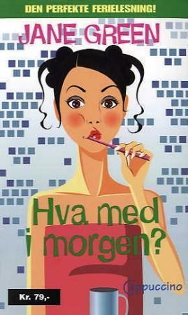 "Hva med i morgen?" av Jane Green