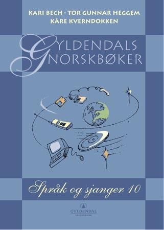 "Språk og sjanger 10 - Gyldendals norskbøker" av Kari Bech