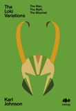 "The Loki Variations - The Man, The Myth, The Mischief" av Karl Johnson