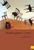 "Musikk og kjønn - i utakt?" av Anne Lorentzen