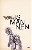 "Ismannen - roman" av Anders Bortne