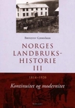 "Norges landbrukshistorie. Bd. III - 1814-1920 : kontinuitet og modernitet" av Brynjulv Gjerdåker