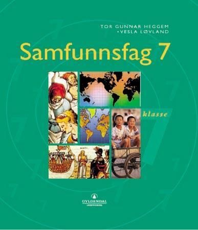 "Samfunnsfag 7 - mot en ny tid, arbeid for en bedre verden, verden : 7. klasse" av Tor Gunnar Heggem