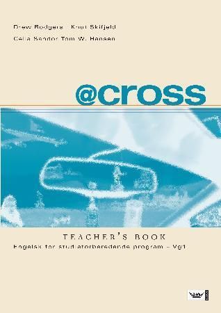 "@cross - teacher's book : engelsk for studieforberedende program : vg1" av Drew Rodgers
