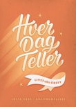 "Hver dag teller - livet etter kreft" av Lotta Våde