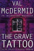 "The grave tattoo" av Val McDermid