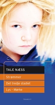 "Strømmer ; Det tredje stadiet ; Lys - mørke : scenetekster" av Tale Næss