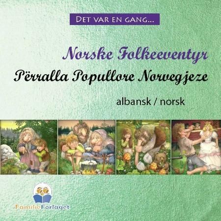 "Përralla popullore Norvegjeze" av Peter Christen Asbjørnsen