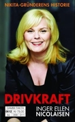 "Drivkraft - Nikita- gründerens historie" av Inger Ellen Nicolaisen
