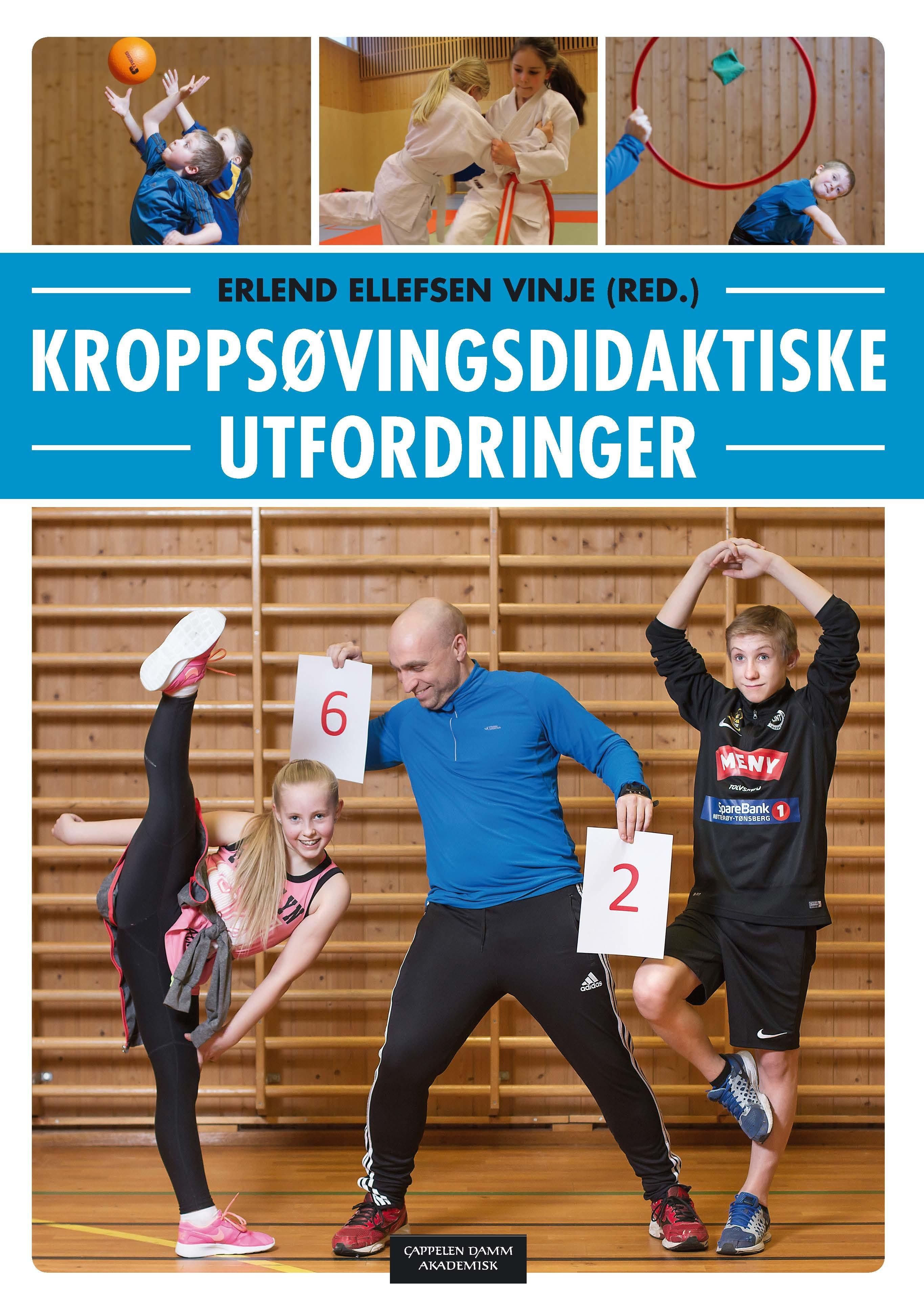 "Kroppsøvingsdidaktiske utfordringer" av Erlend Ellefsen Vinje
