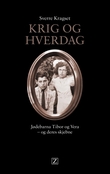 "Krig og hverdag jødebarna Tibor og Vera - og deres skjebne" av Sverre Kragset