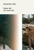 "Håper det var verdt det" av Alexander Fallo