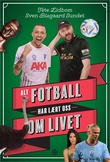 "Alt fotball har lært oss om livet" av Tete Lidbom