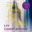 "Siste gang jeg så deg" av Liv Constantine