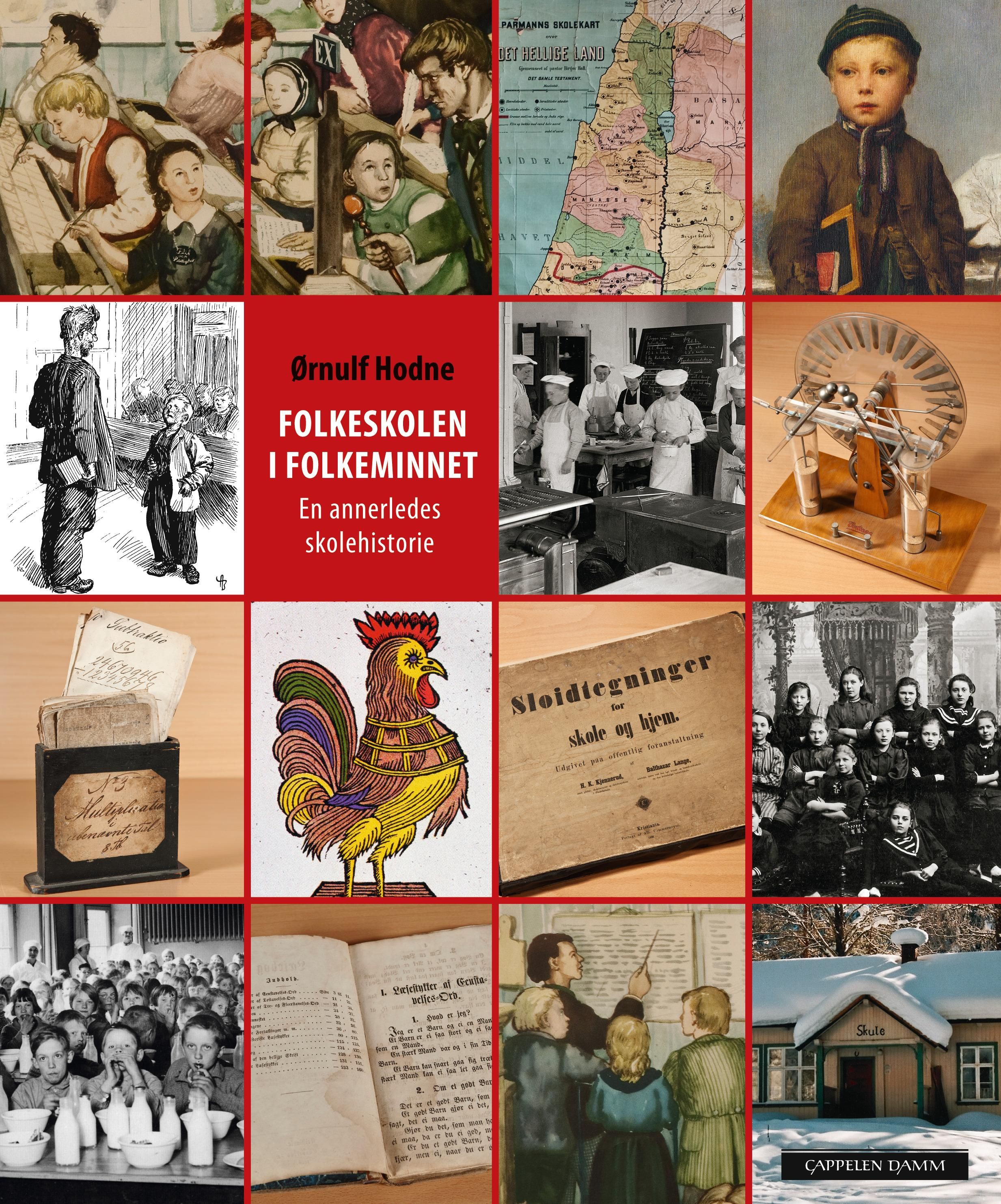 "Folkeskolen i folkeminnet - en annerledes skolehistorie" av Ørnulf Hodne