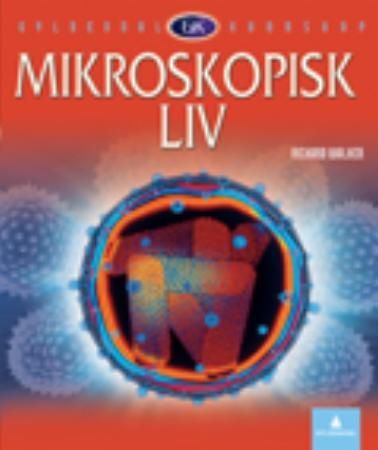 "Mikroskopisk liv" av Richard Walker
