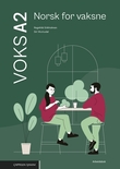"Voks A2 - Arbeidsbok : norsk for vaksne" av Ragnhild Stikholmen