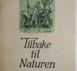 "Tilbake til naturen - En Sørlandspastorale" av Harald Thaulow