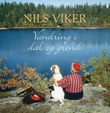 "Vandring i dal og grend" av Nils Viker