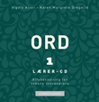 "Ord 1 - lærer-CD : alfabetisering for voksne innvandrere" av Vigdis Alver