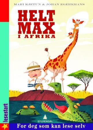 "Helt Max i Afrika" av Mari Kjetun