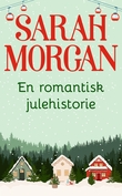 "En romantisk julehistorie" av Sarah Morgan