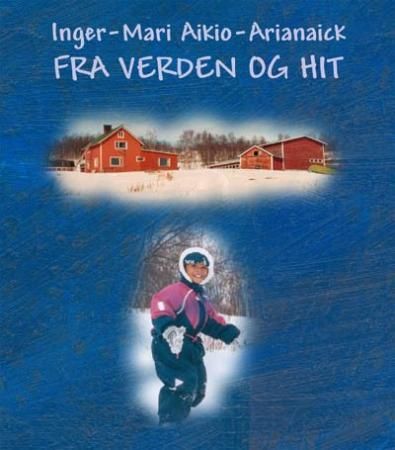 "Fra verden og hit" av Inger-Mari Aikio