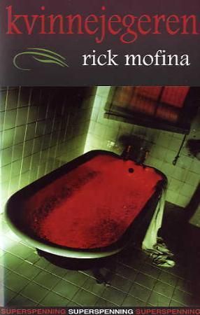 "Kvinnejegeren" av Rick Mofina