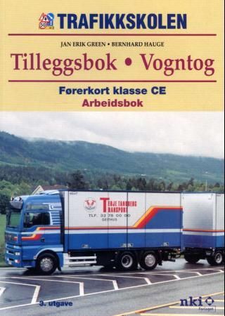 "Vogntog - tilleggsbok : arbeidsbok : førerkort klasse CE" av Bård Fadnes