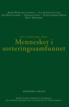 "Mennesket i sorteringssamfunnet" av Knut Ødegård