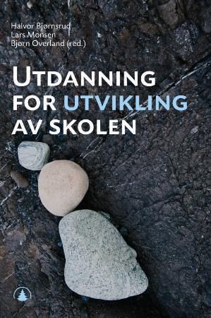 "Utdanning for utvikling av skolen" av Halvor Bjørnsrud