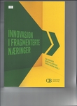 "Innovasjon i fragmenterte næringer" av Tor Arnesen