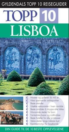 "Lisboa - topp 10 : din guide til de 10 beste opplevelsene" av Tomas Tranæus
