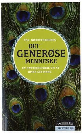 "Det generøse menneske - en naturhistorie om at umak gir make" av Tor Nørretranders