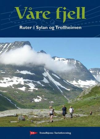 "Våre fjell - ruter i Sylan og Trollheimen" 