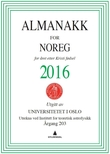 "Almanakk for Noreg 2016 - for √•ret etter Kristi f√∏dsel" av Universitetet i Oslo. Almanakk-komiteen